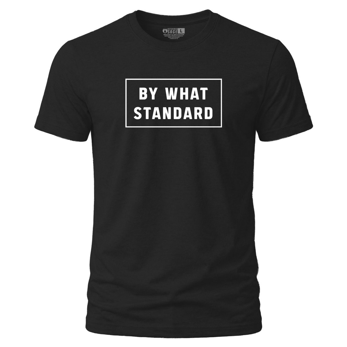 Shirt - By What Standard - Tee - The Reformed Sage - reformed - reformed_gifts - christian_gifts
