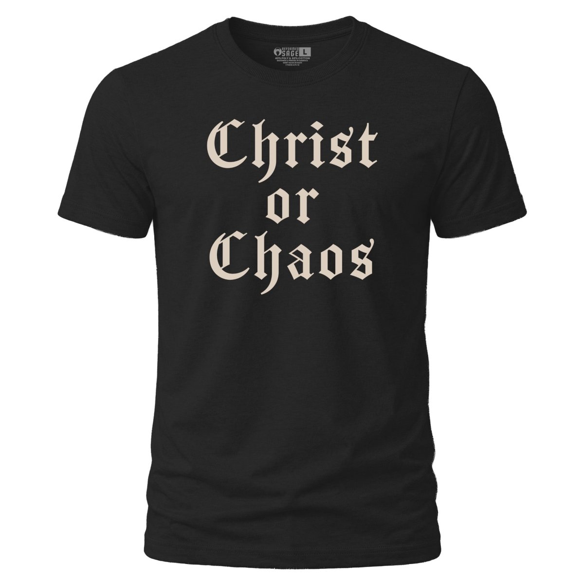 Shirt - Christ or Chaos - Tee - The Reformed Sage - reformed - reformed_gifts - christian_gifts