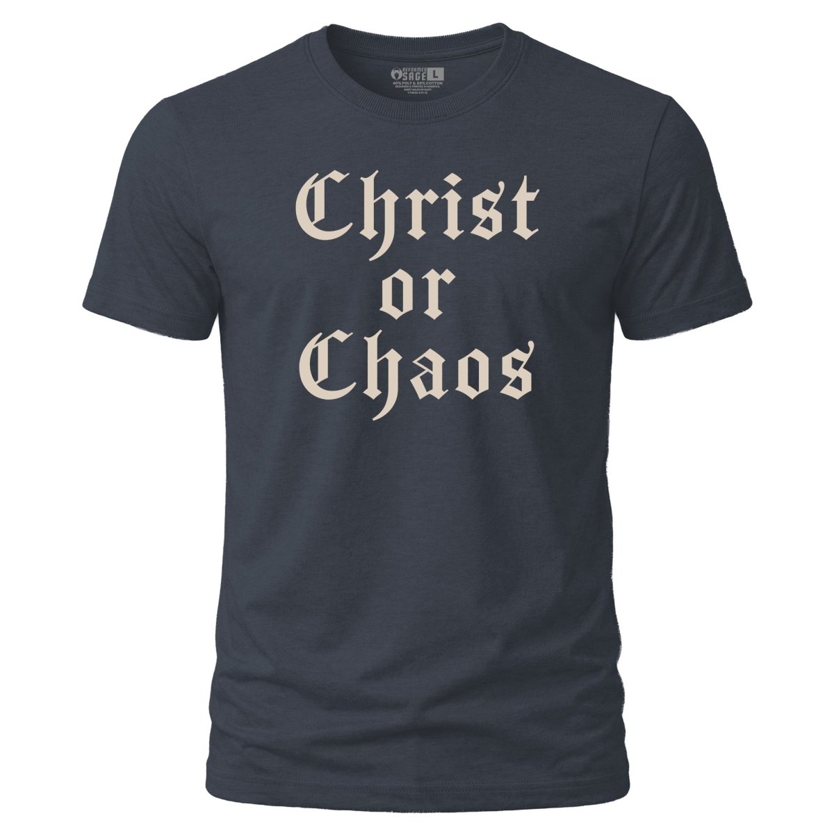 Shirt - Christ or Chaos - Tee - The Reformed Sage - reformed - reformed_gifts - christian_gifts