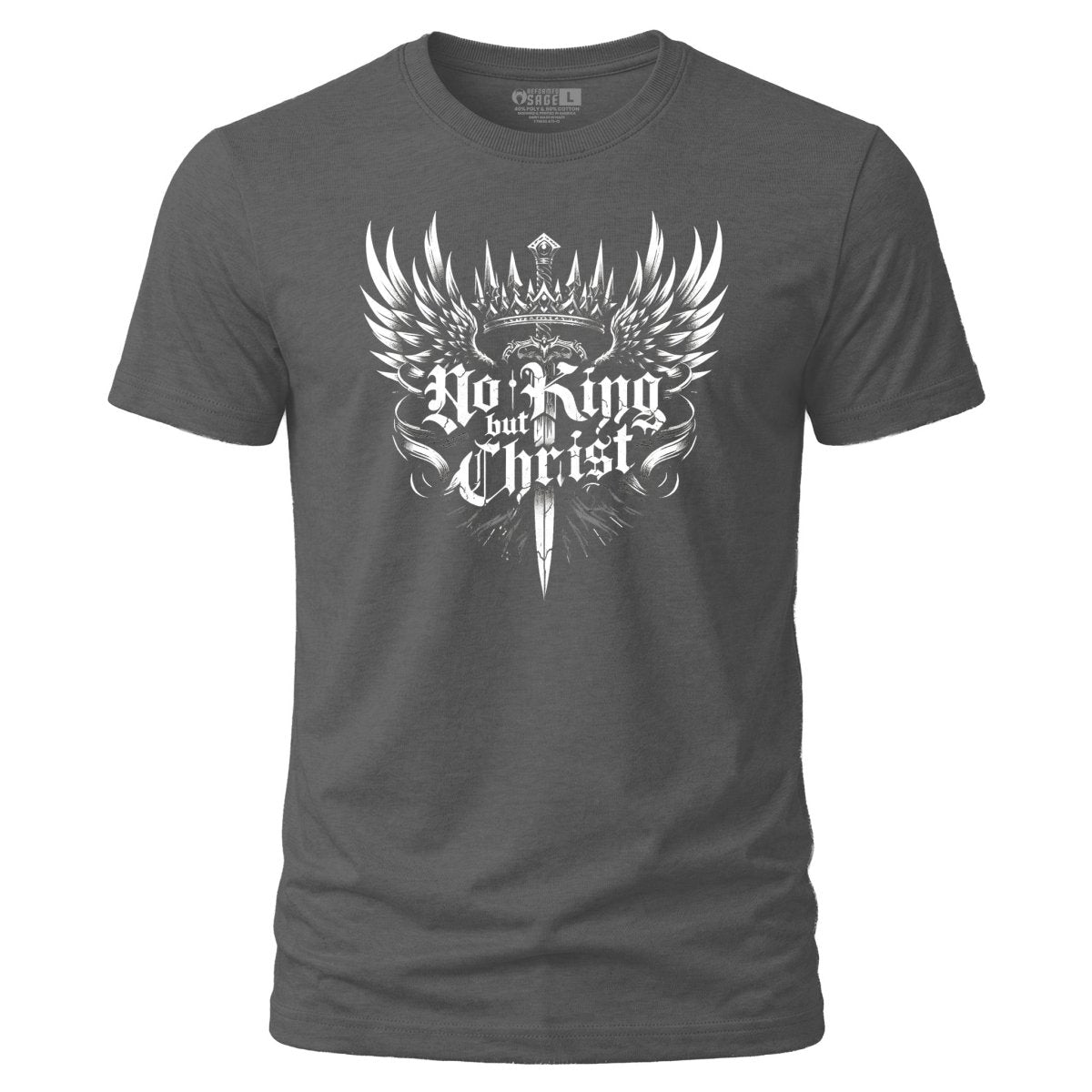 Shirt - No King but Christ - Tee - The Reformed Sage - reformed - reformed_gifts - christian_gifts