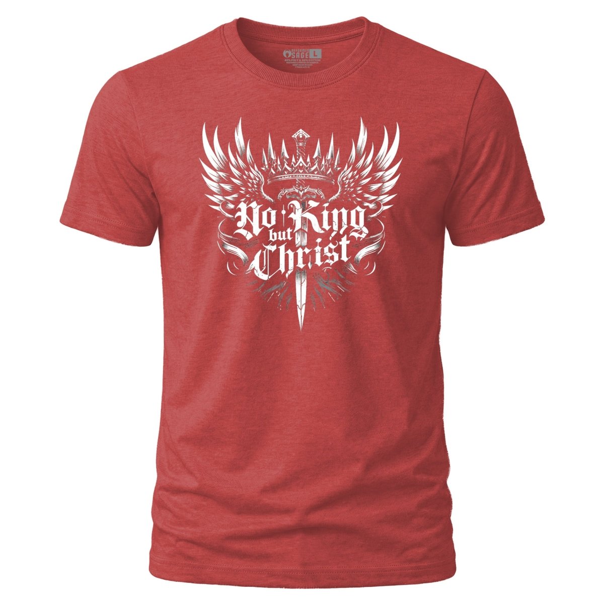 Shirt - No King but Christ - Tee - The Reformed Sage - reformed - reformed_gifts - christian_gifts